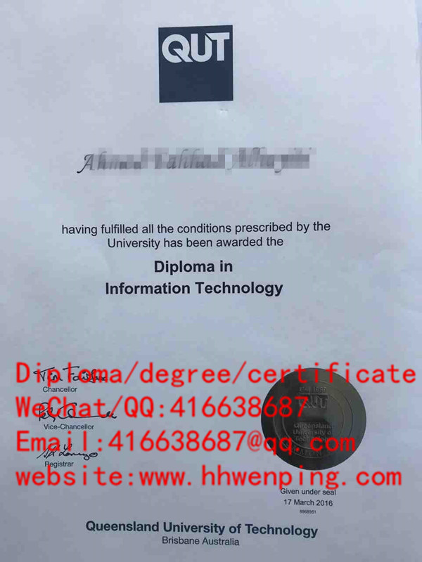 Queensland University of Technology diploma澳大利亚昆士兰科技大学毕业证