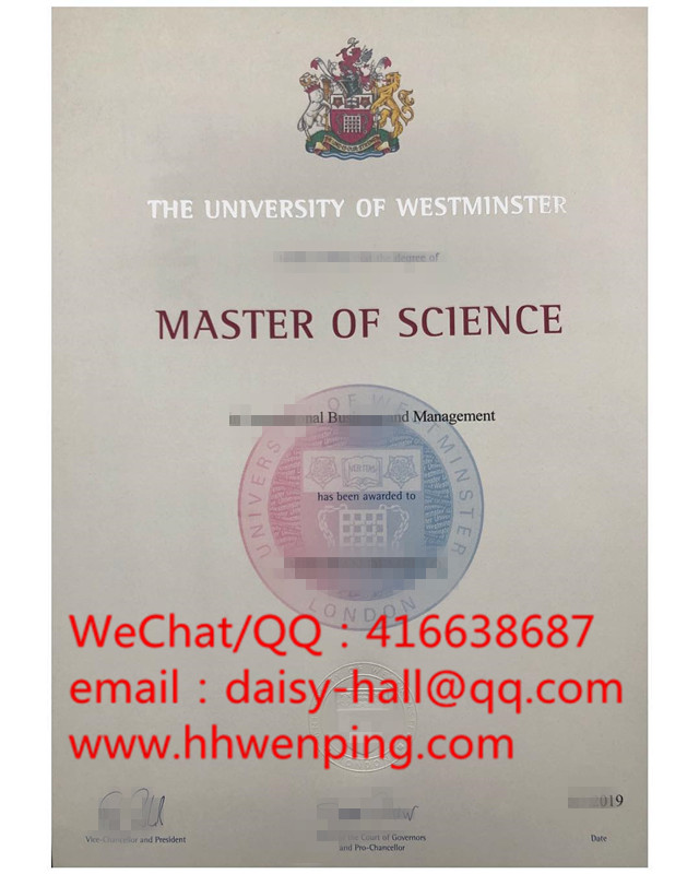 degree certificate of the university of westminster威斯敏斯特大学2019年毕业证